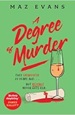 A Degree of Murder - Maz Evans